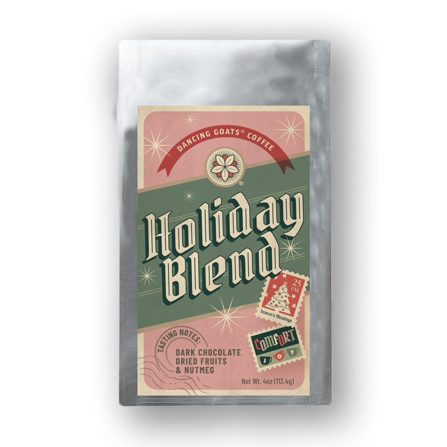 4 ounce bag of Dancing Goats holiday Blend